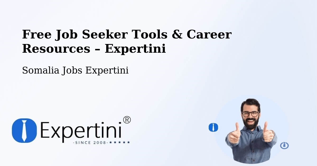 Free Job Seeker Tools & Career Resources – Marka - Marka, Somalia Jobs Expertini