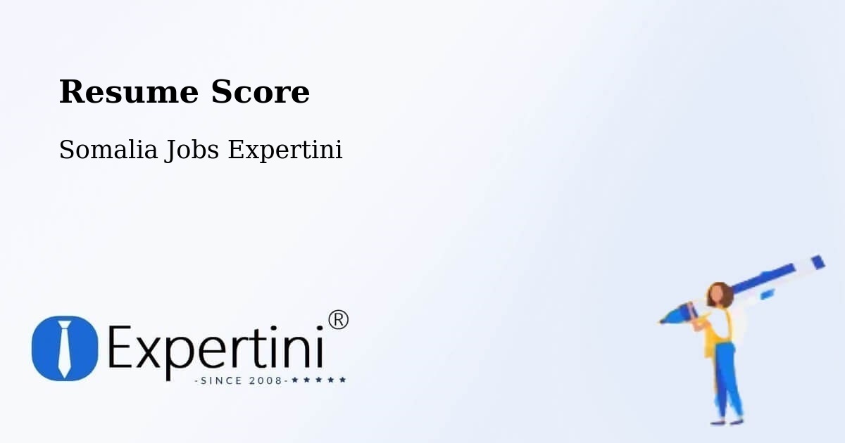 Resume Score & Job Description Match Tool – Marka - Somalia Jobs Expertini