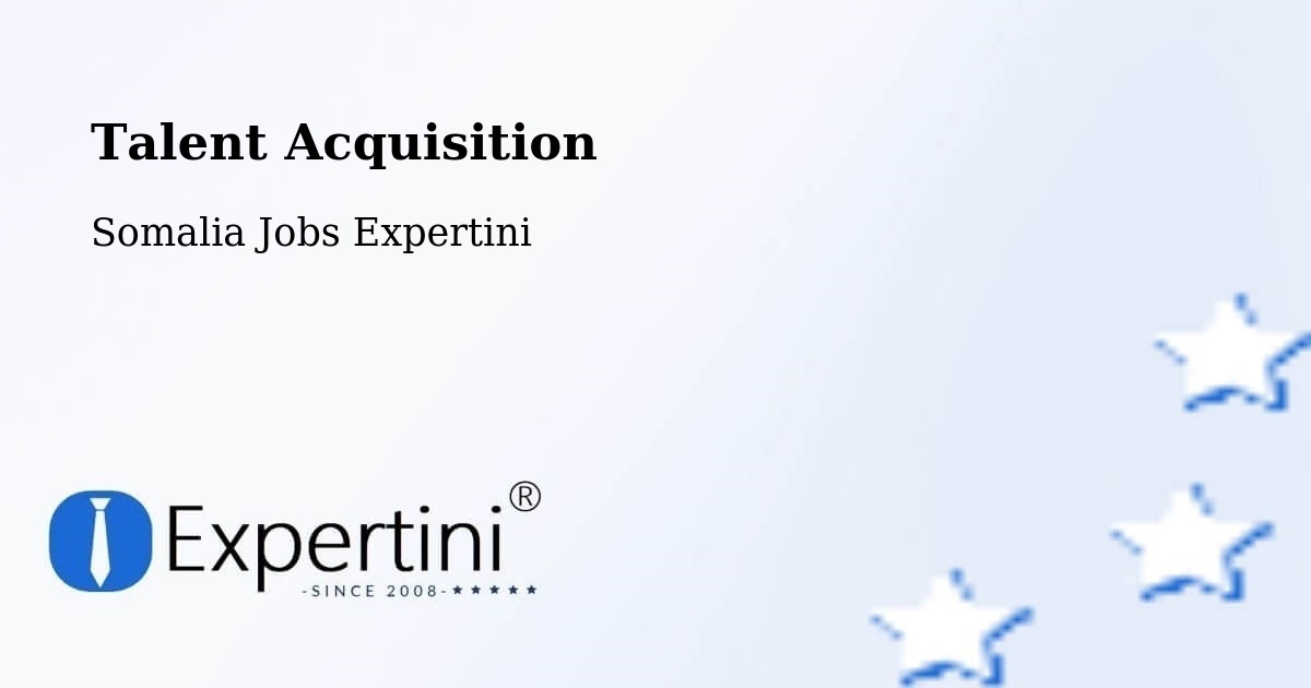 Post Jobs & Find Candidates in Marka – Talent Acquisition Solutions - Somalia Jobs Expertini