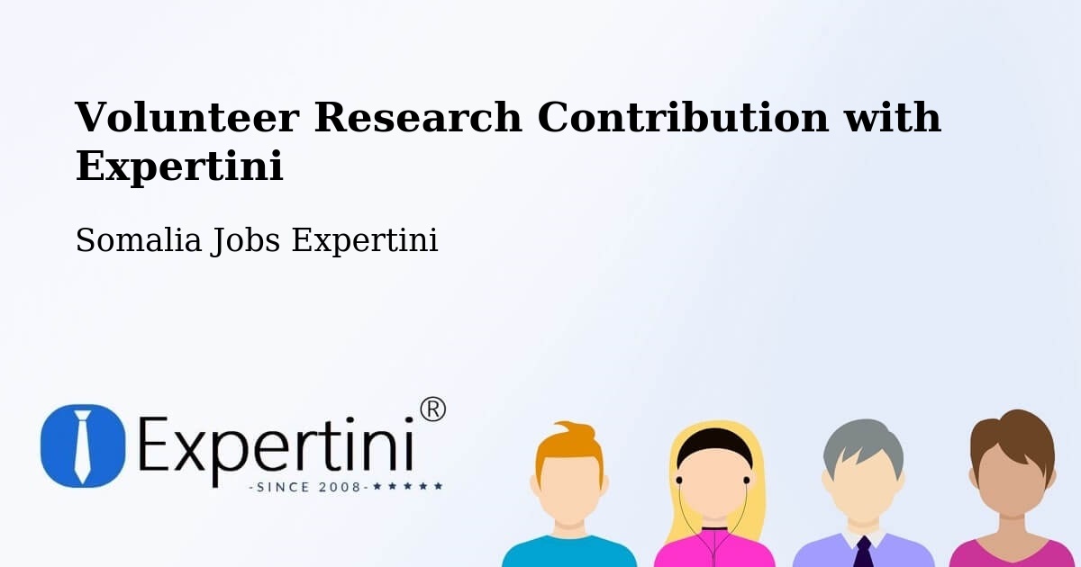 Volunteer Research Contribution Program – Marka - Somalia Jobs Expertini